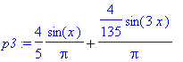 p3 := 4/5*sin(x)/Pi+4/135*sin(3*x)/Pi
