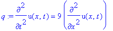 q := diff(u(x,t),`$`(t,2)) = 9*diff(u(x,t),`$`(x,2)...