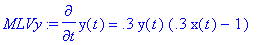 MLVy := diff(y(t),t) = .3*y(t)*(.3*x(t)-1)