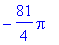 -81/4*Pi