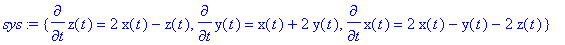 sys := {diff(z(t),t) = 2*x(t)-z(t), diff(y(t),t) = ...