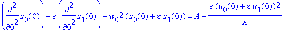 diff(u[0](theta),`$`(theta,2))+epsilon*diff(u[1](th...