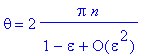 theta = 2*Pi*n/(series(1-1*epsilon+O(epsilon^2),eps...