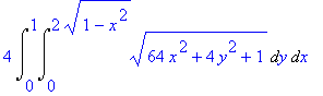 4*Int(Int(sqrt(64*x^2+4*y^2+1),y = 0 .. 2*sqrt(1-x^...